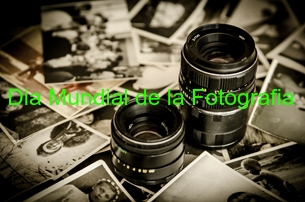 Dia mundial de la fotografía